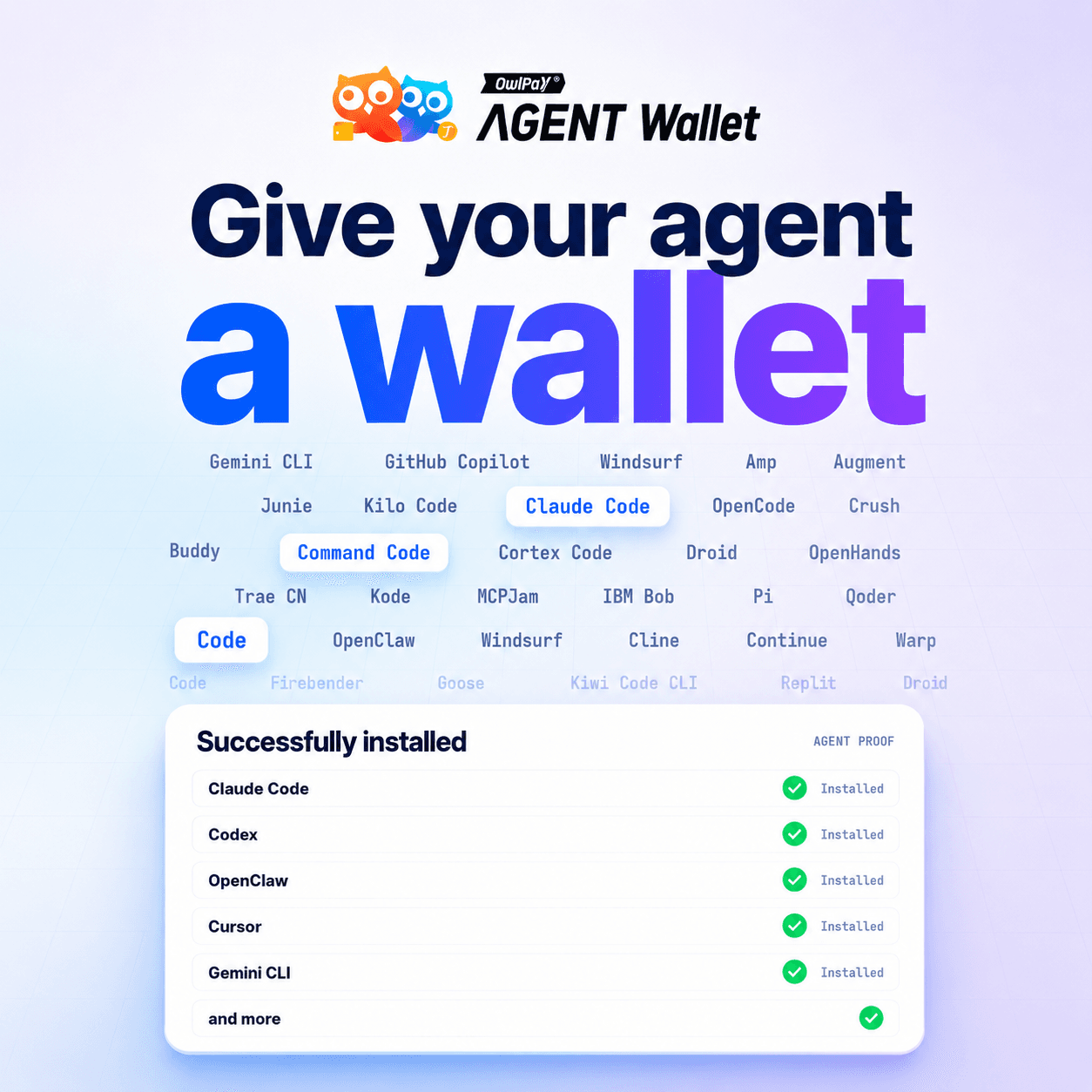 A promotional graphic with the text 'Give your agent a wallet' showcasing the OwlPay Agent Wallet CLI installation screen and its native compatibility with AI agent frameworks like Claude Code, Cursor, and Gemini CLI.